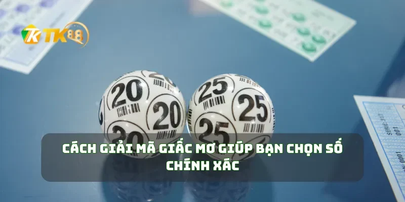 Cách giải mã giấc mơ giúp bạn chọn số chính xác