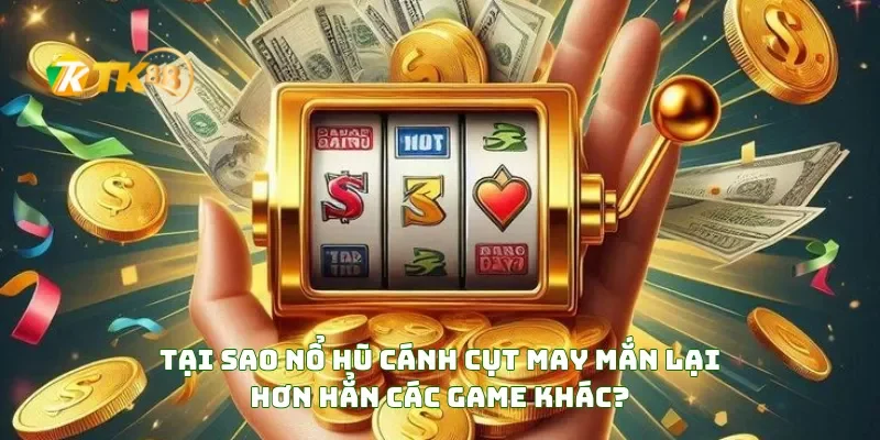 Tại Sao Nổ Hũ Cánh Cụt May Mắn Lại Hơn Hẳn Các Game Khác?