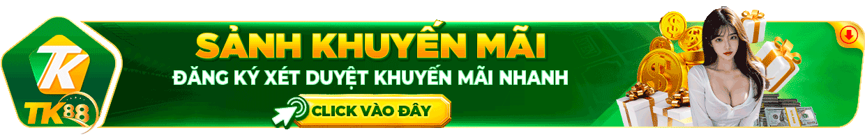 Trang chủ 10 sanh khuyen mai tk88 1